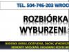 Rozbiórka budynku, Wrocław, tel.  Cennik wyburzeni